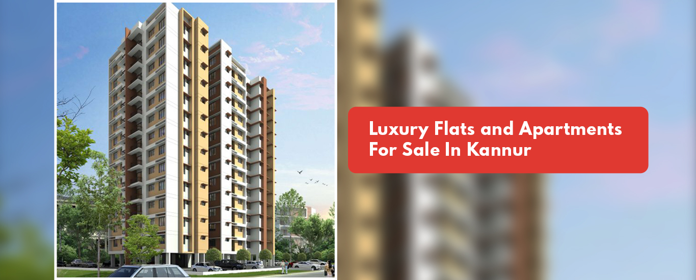 Luxury Flats and Apartments For Sale In Kannur