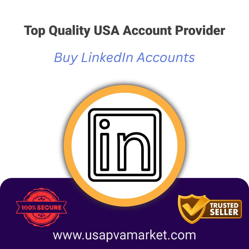 Buy LinkedIn Accounts- Best Site & Verified PVA, Bulk